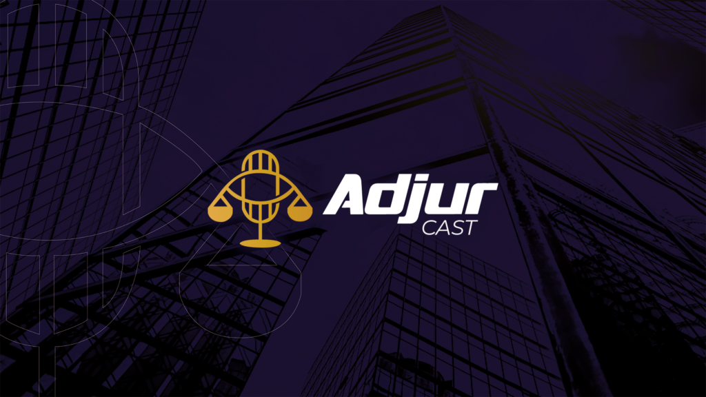 Adjur Cast: Desvendando o Universo Jurídico de Forma Descomplicada!